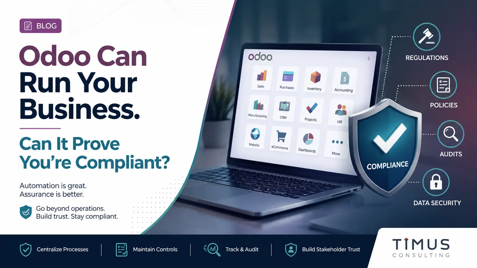 Odoo Can Run Your Business. Can It Prove You’re Compliant?